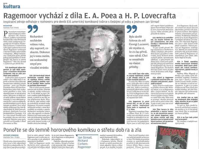 Ragemoor vychází z díla E.A.Poe a H.P.Lovecrafta